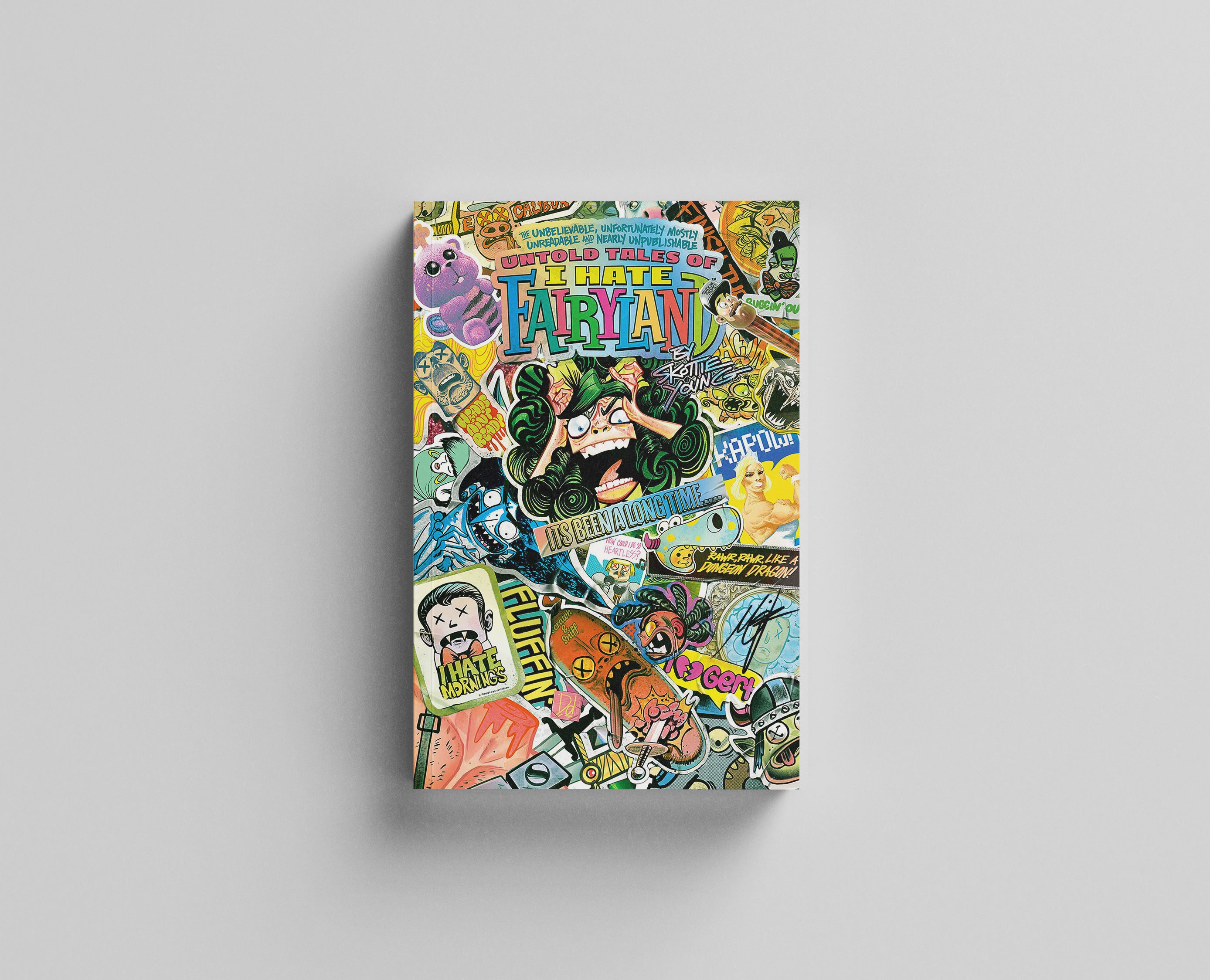 THE UNBELIEVABLE, UNFORTUNATELY MOSTLY UNREADABLE AND NEARLY UNPUBLISHABLE UNTOLD TALES OF I HATE FAIRYLAND TRADE PAPER BACK SIGNED MOCKU