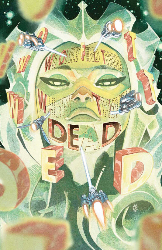 We Only Find Them When They're Dead #6 1:50 Del Mundo Variant Signed